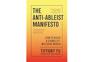 The Anti-Ableist Manifesto: How to Build a Disability-Inclusive World