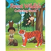 Forest Wildlife Coloring Book: Perfect easy Fun Forest Wildlife Coloring Activity Books For All Ages