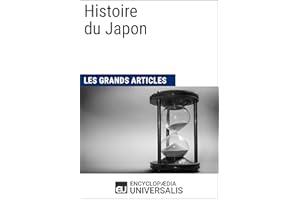 Histoire du Japon: Universalis : Géographie, économie, histoire et politique (French Edition)