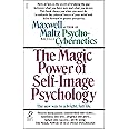 The Magic Power of Self-Image Psychology