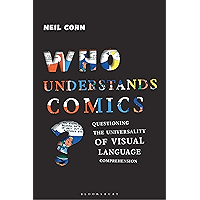 Who Understands Comics?: Questioning the Universality of Visual Language Comprehension book cover