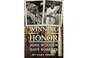 Winning With Honor: John Wooden Dave Roberts
