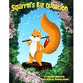 Squirrel's Big Question