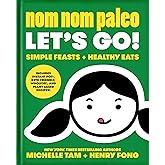 Nom Nom Paleo: Let's Go! (Volume 3)