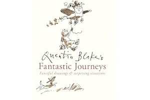 Quentin Blake's Fantastic Journeys