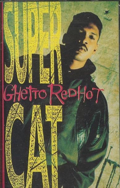 Super Cat Ghetto Red Hot