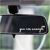 I Love You Drive Safe Mirror Sticker, Car Stickers for Women, Rearview Mirror Decal, Cute Car Decals, Valentines Day Gifts for Her, Him (You are Enough - White)
