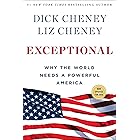 Exceptional: Why the World Needs a Powerful America