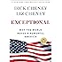 Exceptional: Why the World Needs a Powerful America