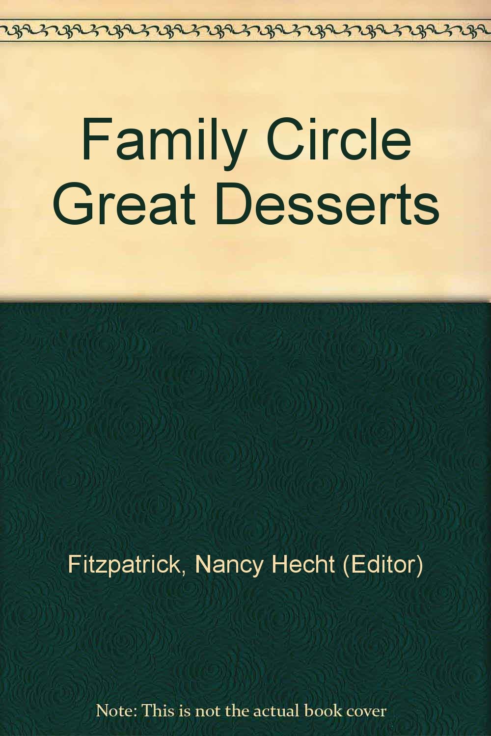 Family Circle Great Desserts Amazoncom Books - 