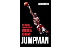 Jumpman: The Making and Meaning of Michael Jordan