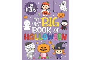My First Big Book Of Coloring Halloween: Simple And Easy Coloring Pages For Kids Ages 2-4 Years With Cute Spooky Big Pictures to Color Such as ... Treat, Pumpkin, Haunted Houses, Cats And More