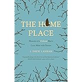 The Home Place: Memoirs of a Colored Man's Love Affair with Nature
