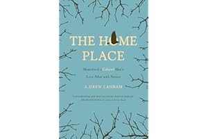 The Home Place: Memoirs of a Colored Man's Love Affair with Nature