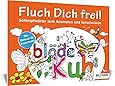 Das Malbuch f&uuml;r Erwachsene: Fluch Dich frei!: Schimpfw&ouml;rter zum Ausmalen und Verschenken (Kreativ)