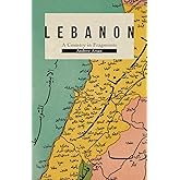 Lebanon: A Country in Fragments