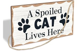 LESIXUR A Spoiled Cat Lives Here Wooden Hanging Sign Plaque, Wall Decor Sign With Personalized Quotes, Rustic Wood Sign Wall Art for Home Garden Yard Farmhouse - A29