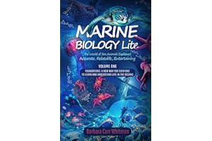 Marine Biology Lite: The World of Sea Animals Explained: Accurate, Relatable, and Entertaining