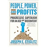 People, Power, and Profits: Progressive Capitalism for an Age of Discontent