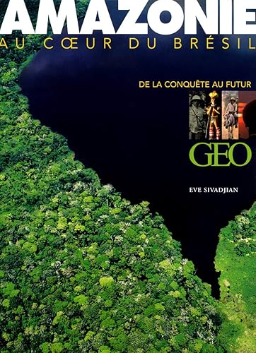 Download Amazonie de la conquête au futur PDF