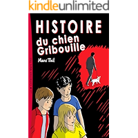 Histoire du chien Gribouille (French Edition) book cover Histoire du chien Gribouille (French Edition) book cover