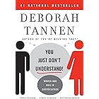 You Just Don't Understand: Women and Men in Conversation