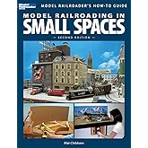 Model Railroading In Small Spaces (Model Railroader's How-To Guide)