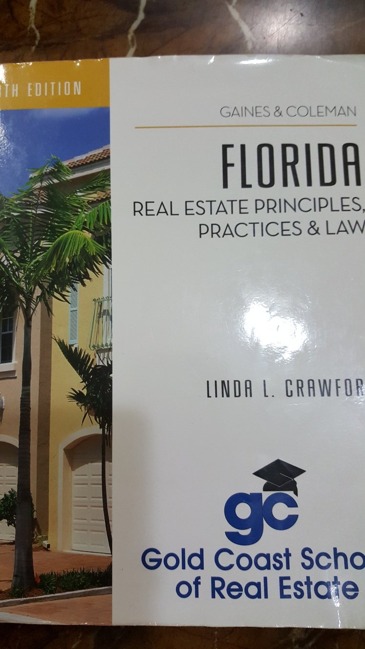 gold coast real estate school on Florida Real Estate Principles Practices Law Gold Coast School Of Real Estate Gaines Coleman 9781419502415 Amazon Com Books