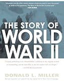 The Story of World War II: Revised, expanded, and updated from the original text by Henry Steele Commanger
