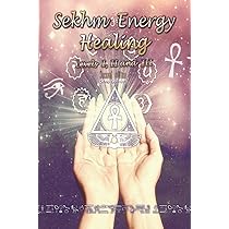 All Love: A Guidebook for Healing with Sekhem-Seichim-Reiki and