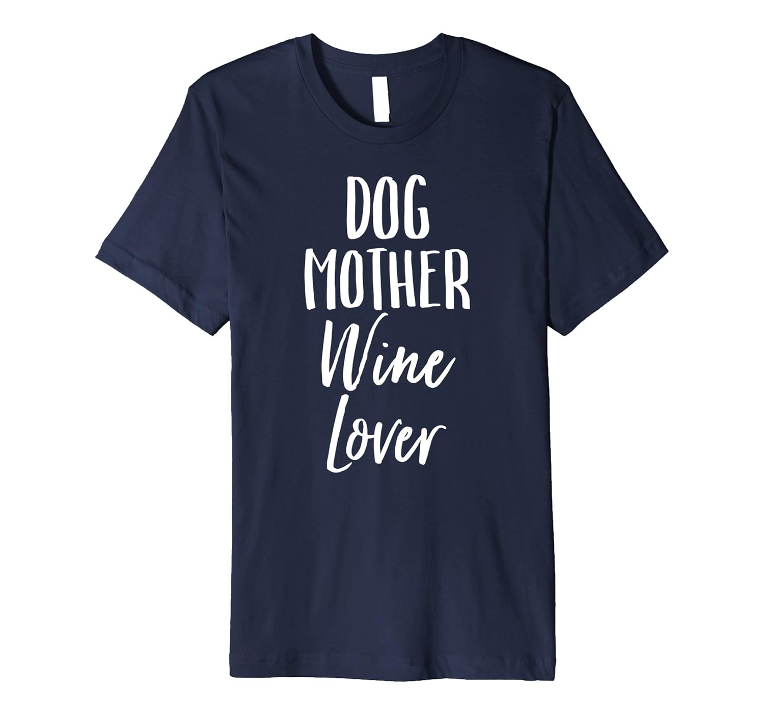 Womens Dog Mother, Wine Lover Vintage Distressed Pet Shirt-ANZ