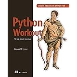 Python Workout: 50 ten-minute exercises