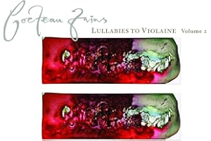 Lullabies To Violaine: Singles and Extended Plays 1982-1996, Vol. 2