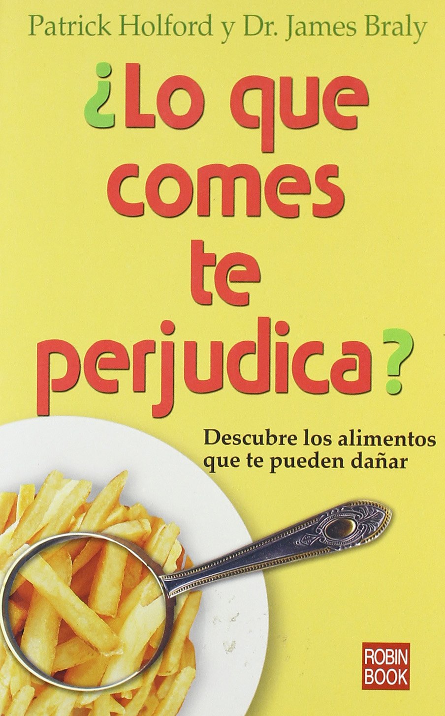 Portada de ¿Lo que comes te perjudica?