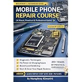 Mobile Phone repair course - Beginner to advanced level