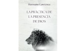La Práctica de la Presencia de Dios (Spanish Edition)