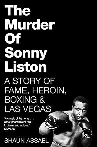 Download The Murder of Sonny Liston: A Story of Fame, Heroin, Boxing & Las Vegas (English Edition) PDF