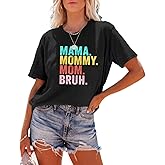 Mama Shirts for Women Mama Mommy Mom Bruh Shirt Funny Graphic Tee Tops Casual Short Sleeve Mom T-Shirt