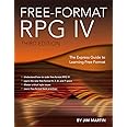 Free-Format RPG IV: The Express Guide to Learning Free Format