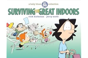 Surviving the Great Indoors: A Baby Blues Collection