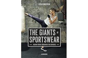 The Giants of Sportswear: Fashion Trends Throughout the Centuries