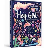 Hey Girl! Self-Love Journal for Women: Embrace Wellbeing, Practice Self-Compassion & Gratitude, and Learn to Love Yourself fo