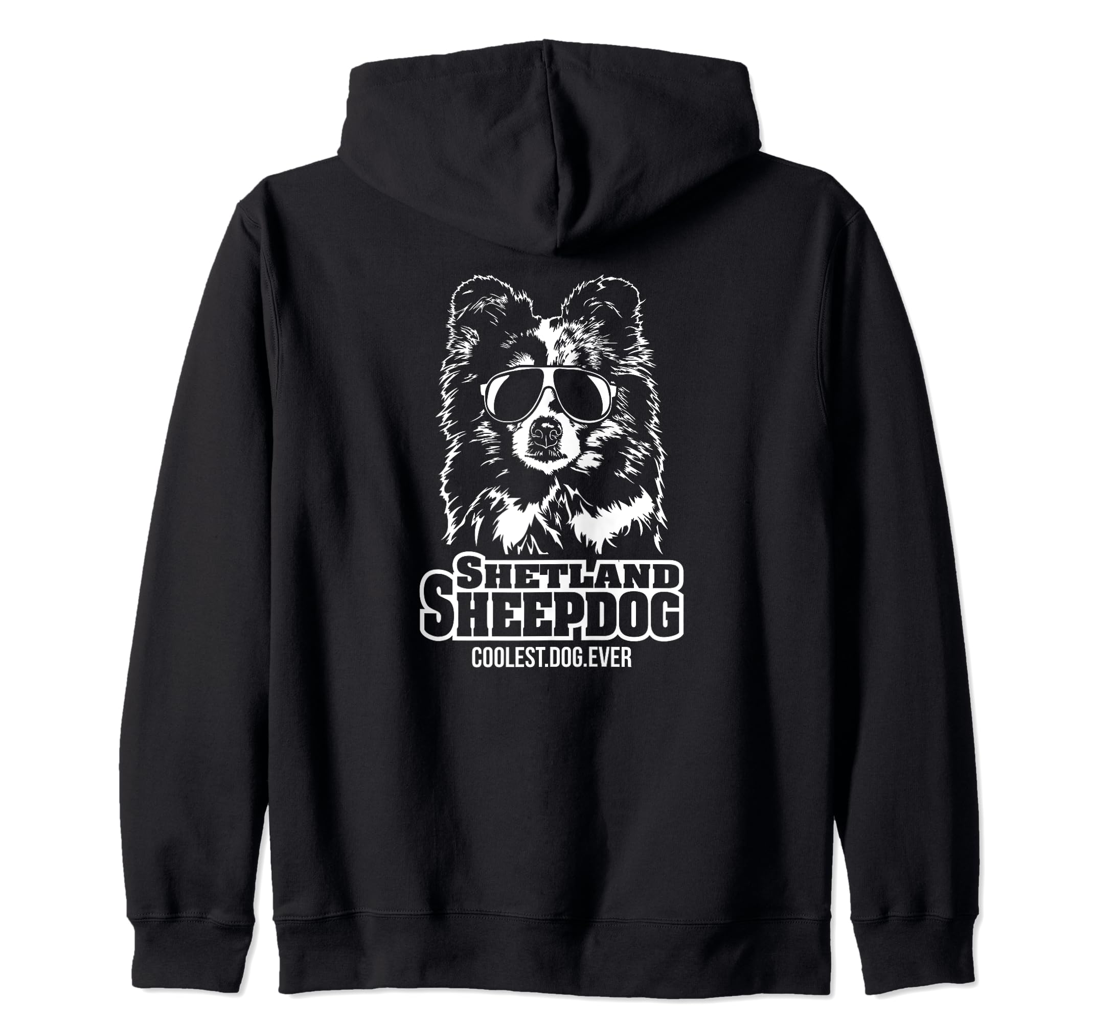 Funny Proud Shetland Sheepdog coolest dog ever dog saying Zip Hoodie