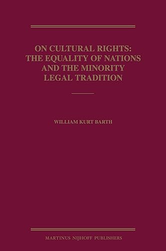 Download On Cultural Rights: The Equality of Nations and the Minority Legal Tradition PDF