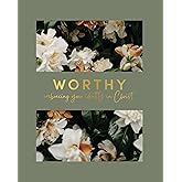 Worthy | Embracing Your Identity in Christ