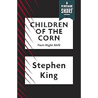 Children of the Corn (Kindle Single) (A Vintage Short) book cover Children of the Corn (Kindle Single) (A Vintage Short) book cover