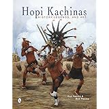Hopi Kachinas: History, Legends, and Art