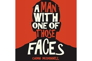 A Man with One of Those Faces