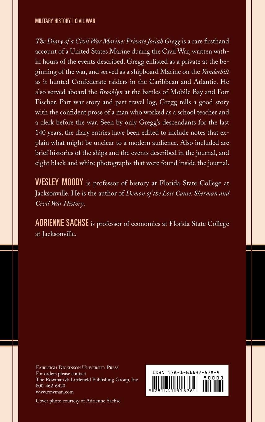 The Diary Of A Civil War Marine Private Josiah Gregg - 