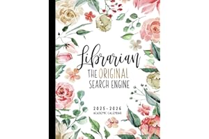 Librarian Academic Planner Weekly And Monthly: Aug-July Calendar And Organizer | The Original Search Engine | Rose Floral